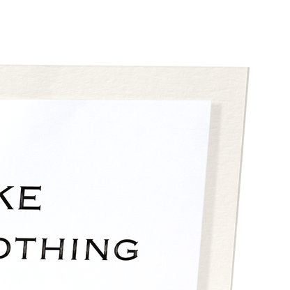 DOING NOTHING WITH YOU: Watercolour Art Print