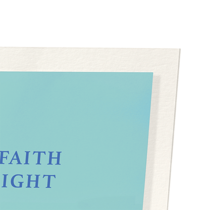 FAITH NOT BY SIGHT: Photo Art Print